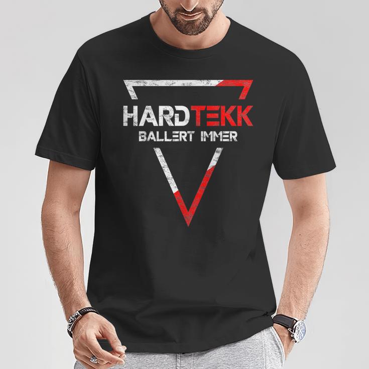 Hardtekk Tekk Techno Ballert Always Rave Ballern T-Shirt Lustige Geschenke