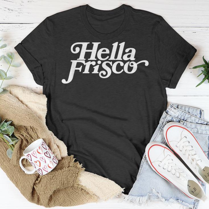 Hella Frisco Sf 415 Hella Bay Area San Francisco T-Shirt Unique Gifts