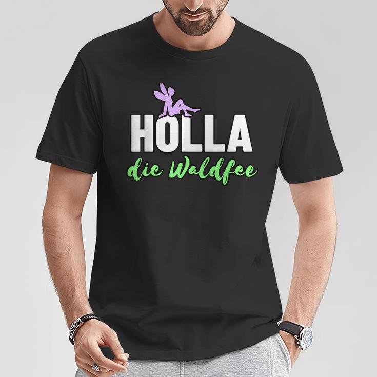 Holla Die Waldfee T-Shirt Lustige Geschenke