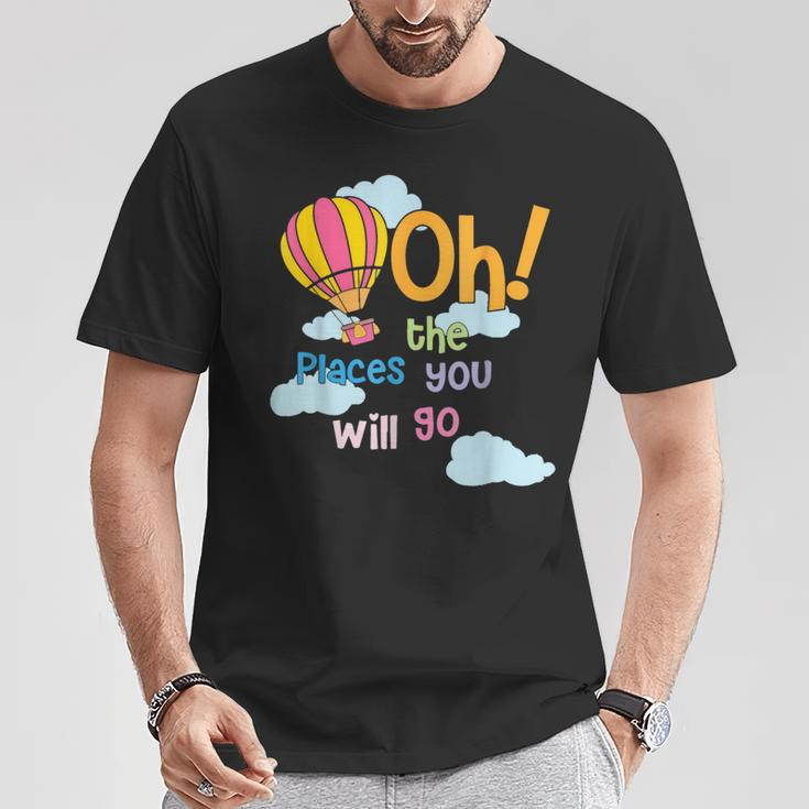 Hot Air Balloon Oh The Places You’Ll Go When You Read T-Shirt Funny Gifts