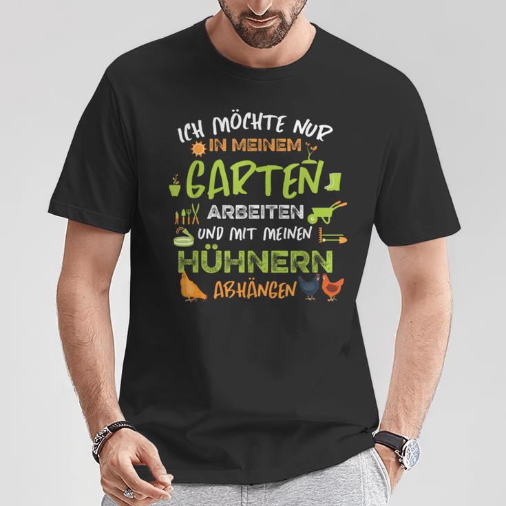 Hühnergartner Shirt: Ich möchte nur in meinem Garten arbeiten und Hühner halten T-Shirt Lustige Geschenke