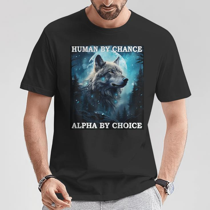 Human By Chance Alpha By Choice Alpha Wolf Women T-Shirt Unique Gifts