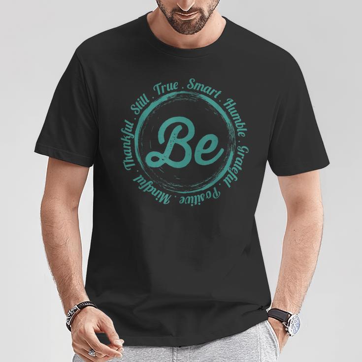 Be Humble Be Positive Be Grateful Sayings Motivational Quote T-Shirt Unique Gifts