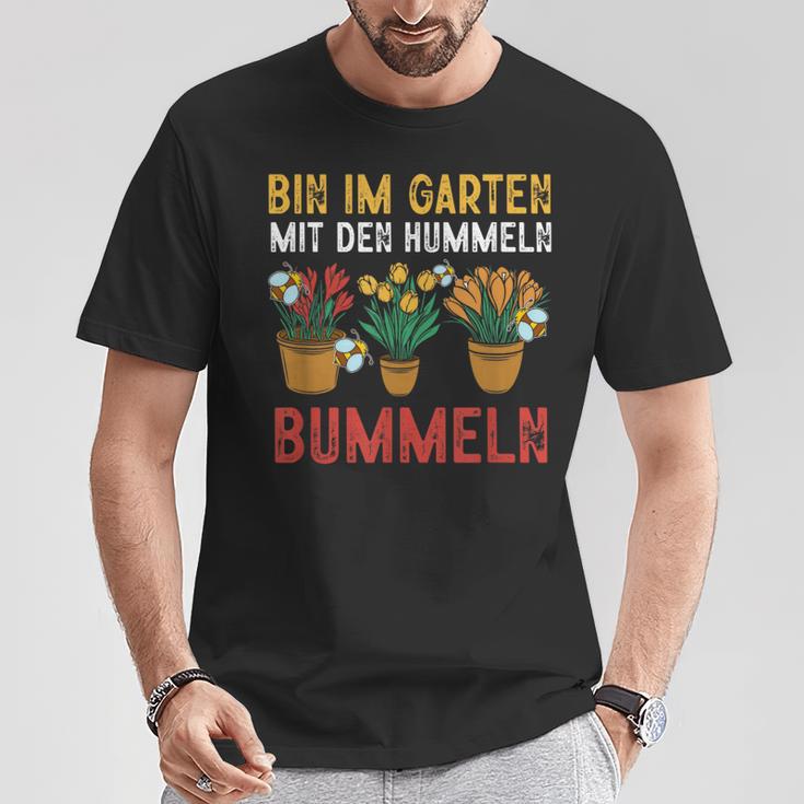 With Hummeln Bin Im Garten T-Shirt Lustige Geschenke