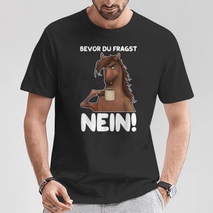 Ich Bevor Du Fragst Nein German Language T-Shirt Lustige Geschenke