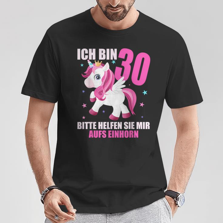 Ich Bin 30 Bitte Hilft Sie Mir Auf Unicorn 30Th Birthday S T-Shirt Lustige Geschenke