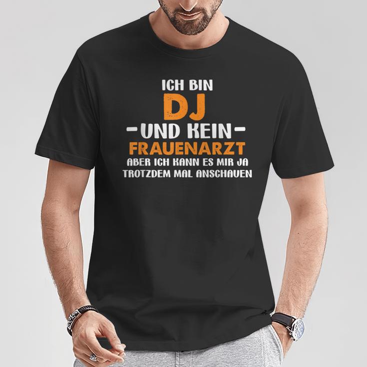 Ich Bin Dj Und Kein Frauenarzt Tontechniker T-Shirt Lustige Geschenke