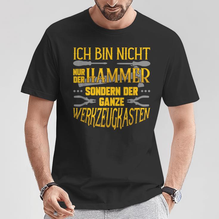 Ich Bin Nicht Nur Der Hammer Tool Box T-Shirt Lustige Geschenke