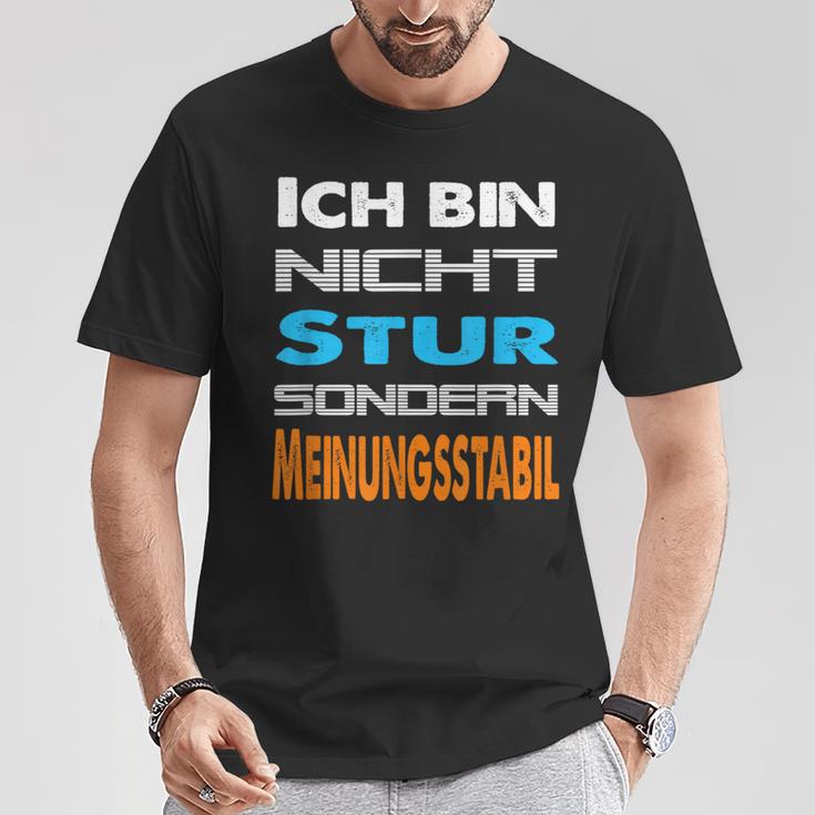 Ich Bin Nicht Stur Sondern Meinungsstabil Saying T-Shirt Lustige Geschenke