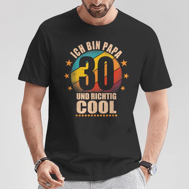 Ich Bin Papa 30 Und Richtig Cool T-Shirt Lustige Geschenke