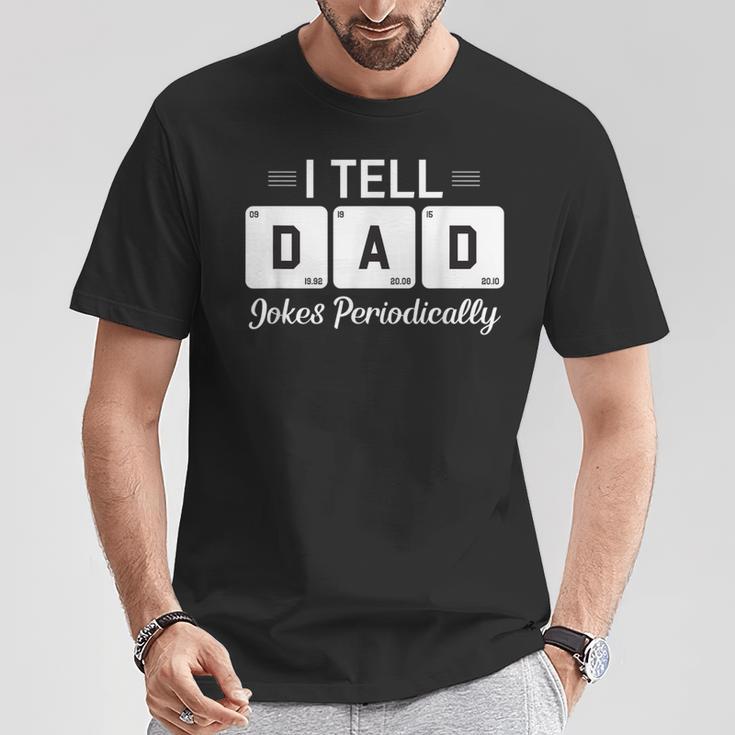 Ich Erzähle Papa Regelmäßig Witze Lustigeratertag T-Shirt Lustige Geschenke