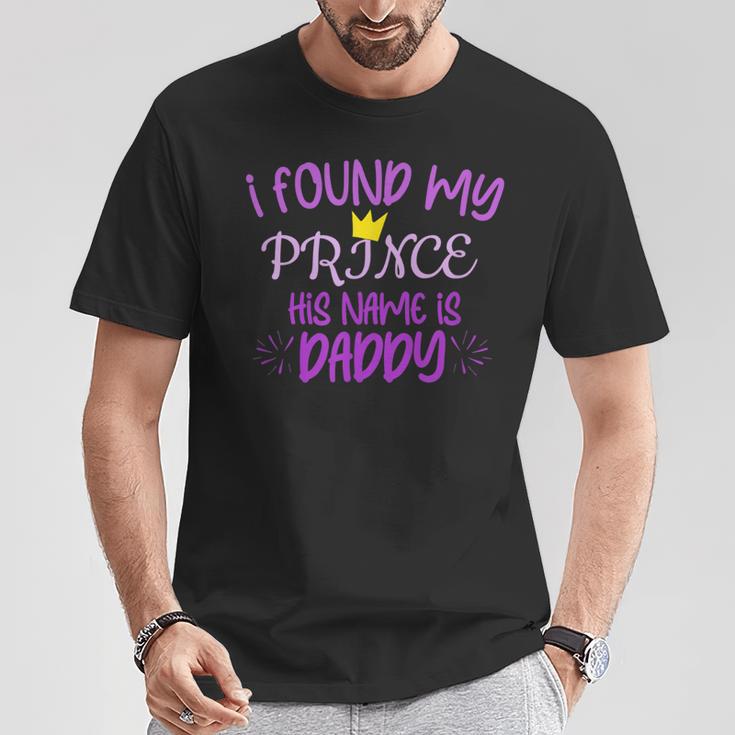 Ich Habe Meinen Prinz Gefunden Sein Name Ist Papa T-Shirt Lustige Geschenke