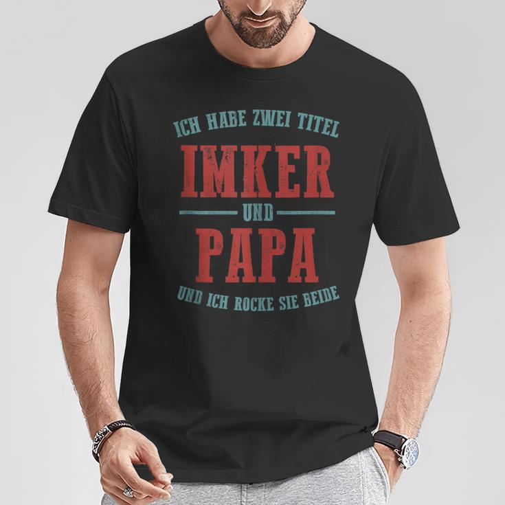 Ich Habe Zwei Titel Imker Und Papa Und Ich Rocke Beide T-Shirt Lustige Geschenke