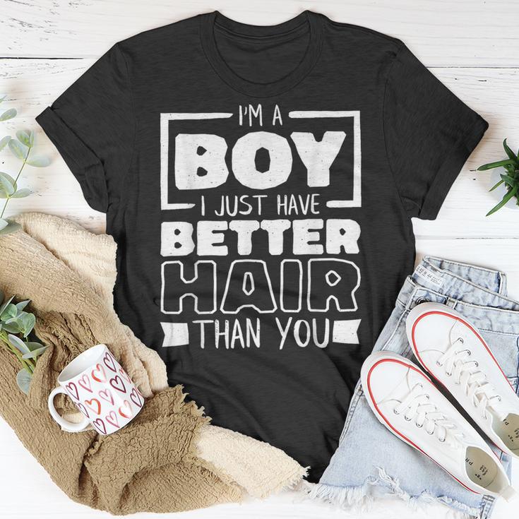 I'm A Boy I Just Have Better Hair Than You Long Hair T-Shirt Unique Gifts