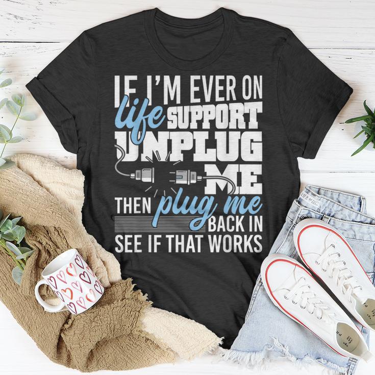 If I'm Ever On Life Support Unplug Me Race Car Enthusiast T-Shirt Unique Gifts