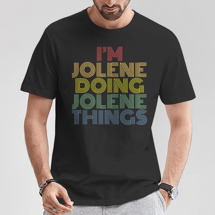 I'm Jolene Doing Jolene Things Personalized Name T-Shirt Unique Gifts