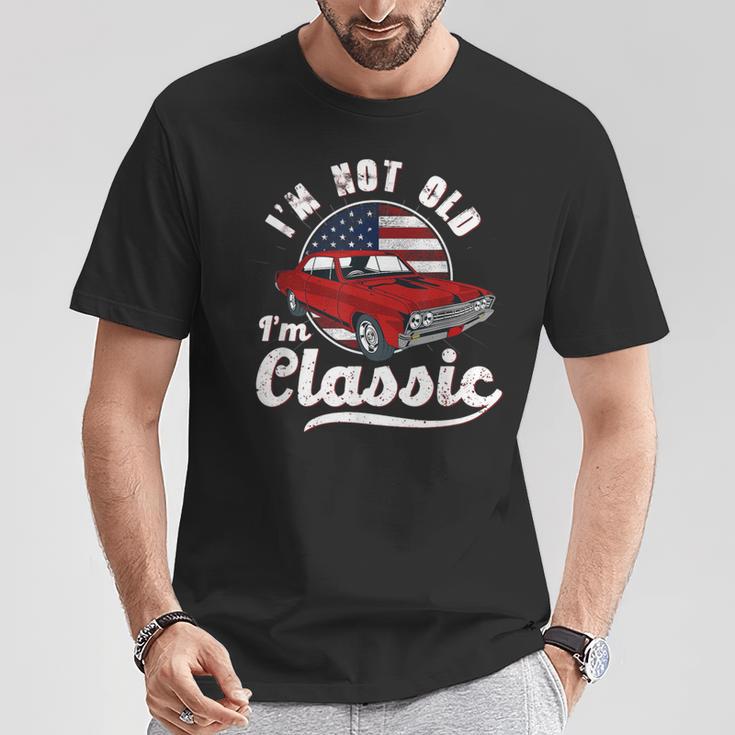 I'm Not Old I'm A Classic Vintage Muscle Car Birthday Day T-Shirt Unique Gifts