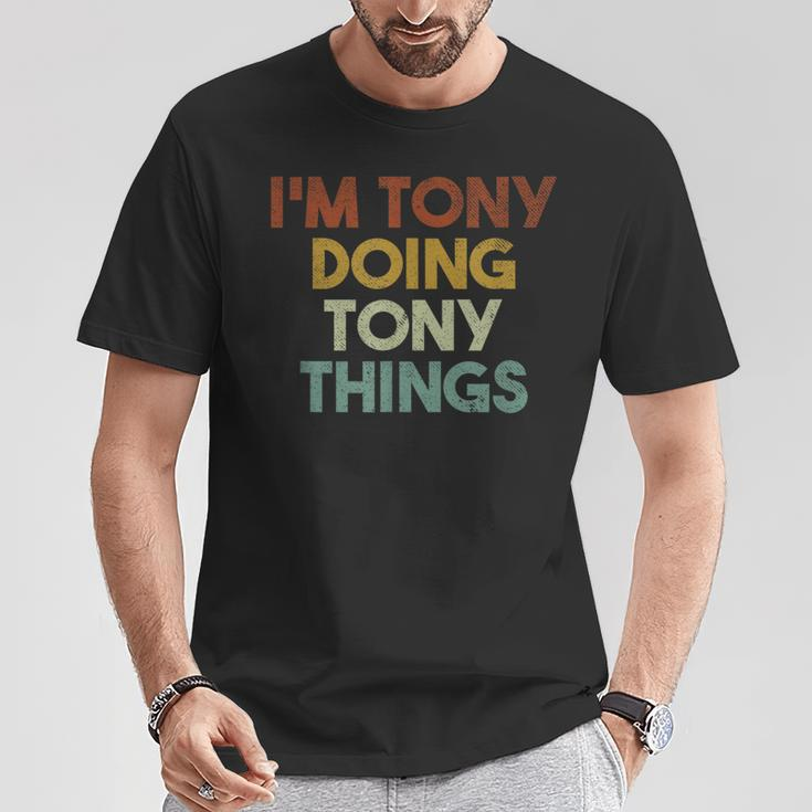 I'm Tony Doing Tony Things First Name Tony T-Shirt Funny Gifts