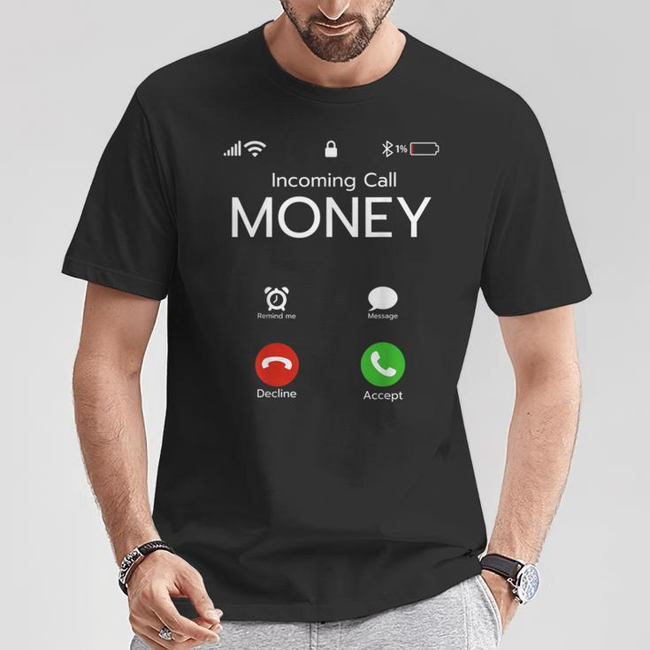 Incoming Call Money Is Calling Hustler Cash Phone T-Shirt Unique Gifts