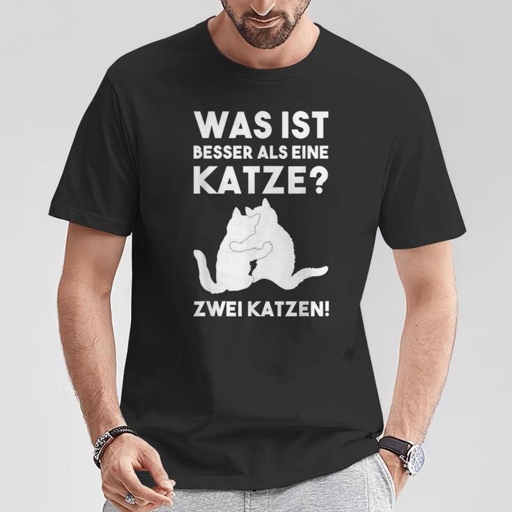 Was Ist Besser Als Eine Katze Katzen Fans T-Shirt Lustige Geschenke