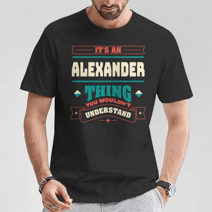 Its An Alexander Thing Last Name Matching Family Family Name T-Shirt Funny Gifts