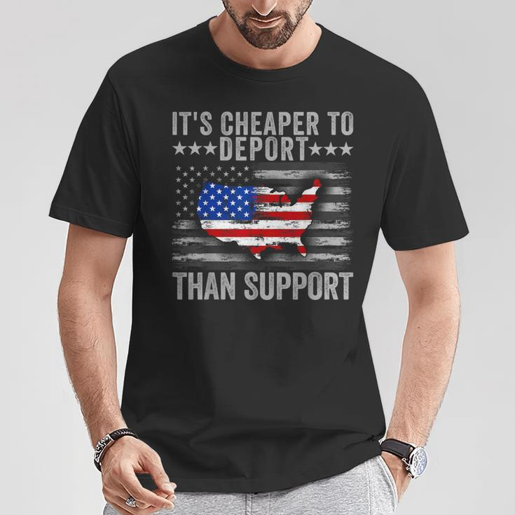It's Cheaper To Deport Than Support T-Shirt Funny Gifts