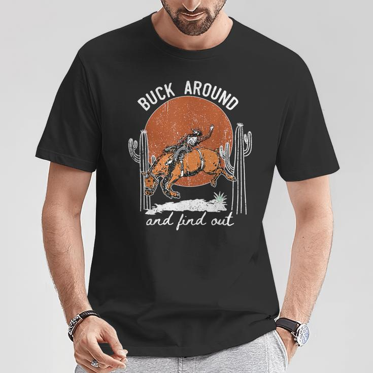 It's Cool To Be Cowboy Buck Around And Find Out T-Shirt Funny Gifts