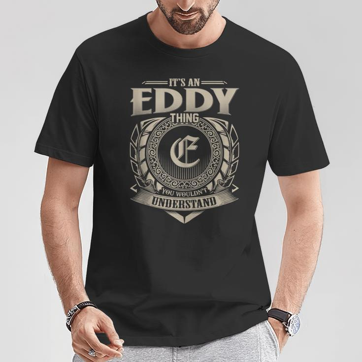 It's An Eddy Thing You Wouldn't Understand Name Vintage T-Shirt Funny Gifts