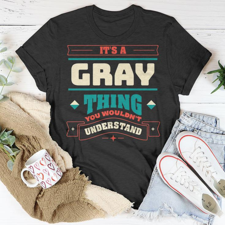 Its A Gray Thing Last Name Matching Family Family Name T-Shirt Funny Gifts