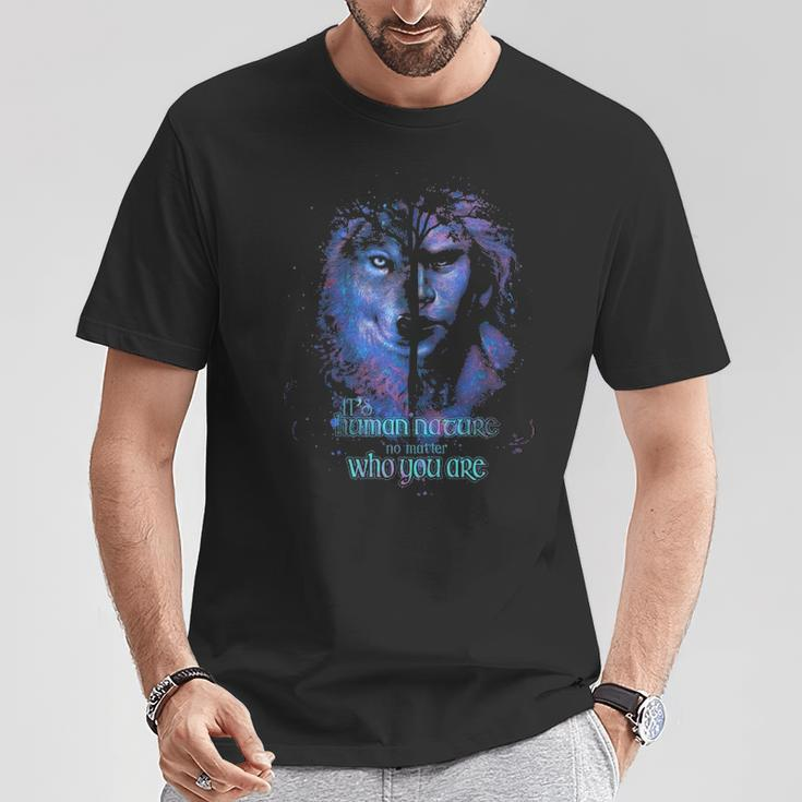 It's Human Nature No Matter Who You Are T-Shirt Unique Gifts