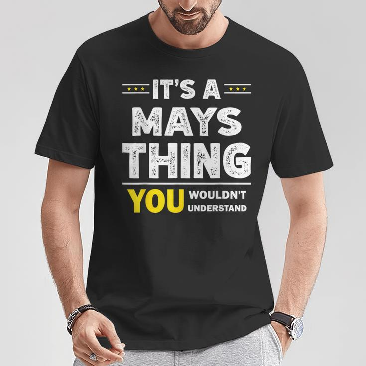 It's A Mays Thing You Wouldn't Understand Family Name T-Shirt Funny Gifts