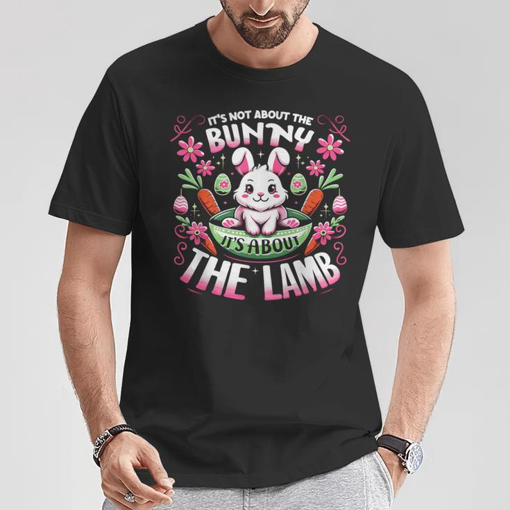 Its Not About The Bunny About Lamb Jesus Easter Christians T-Shirt Unique Gifts