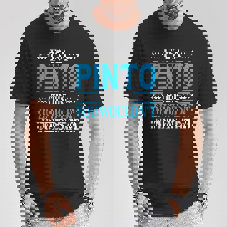 It's A Pinto Thing Surname Team Family Last Name Pinto T-Shirt Funny Gifts