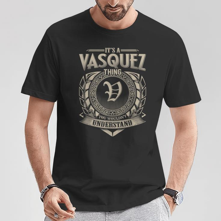 It's A Vasquez Thing You Wouldn't Understand Name Vintage T-Shirt Funny Gifts