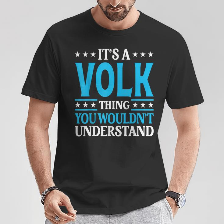 It's A Volk Thing Surname Family Last Name Volk T-Shirt Funny Gifts