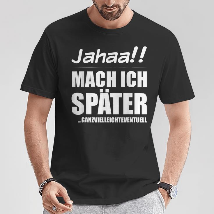 Jahaa Mach Später Cheeky Slogan Nager T-Shirt Lustige Geschenke