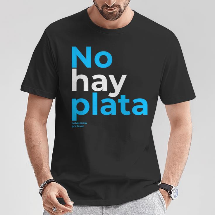 Javier Milei No Hay Plata Coherencia Por Favor Libertarismo T-Shirt Lustige Geschenke