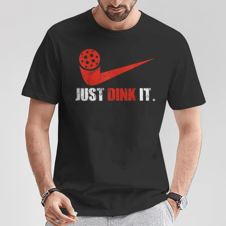 Just Dink It Pickleball Player Fan T-Shirt Unique Gifts