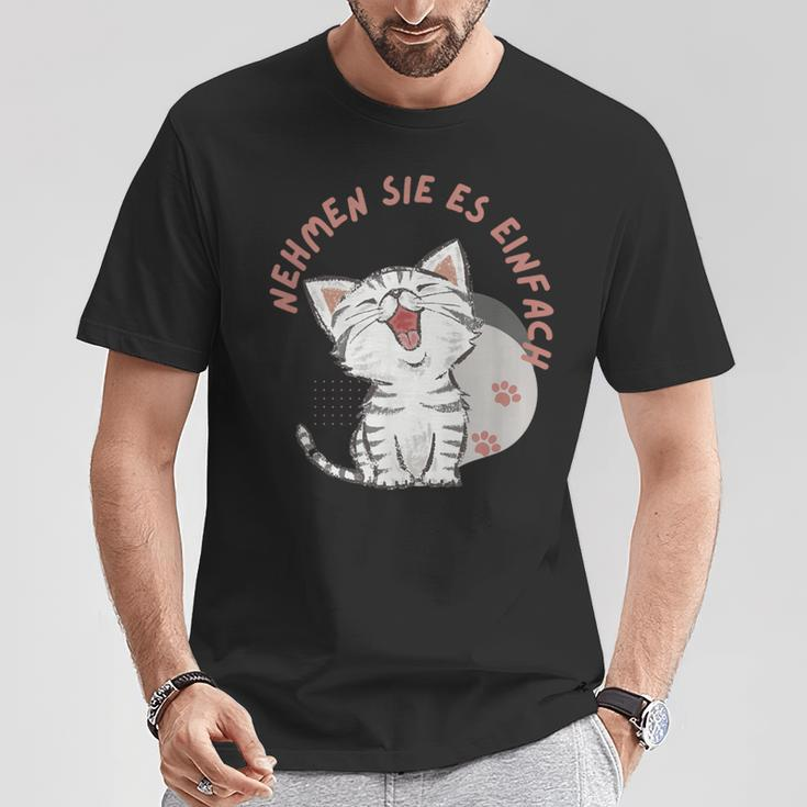 Katzen Anmutige Begleiter Nehmen Sie Es Einfach T-Shirt Lustige Geschenke