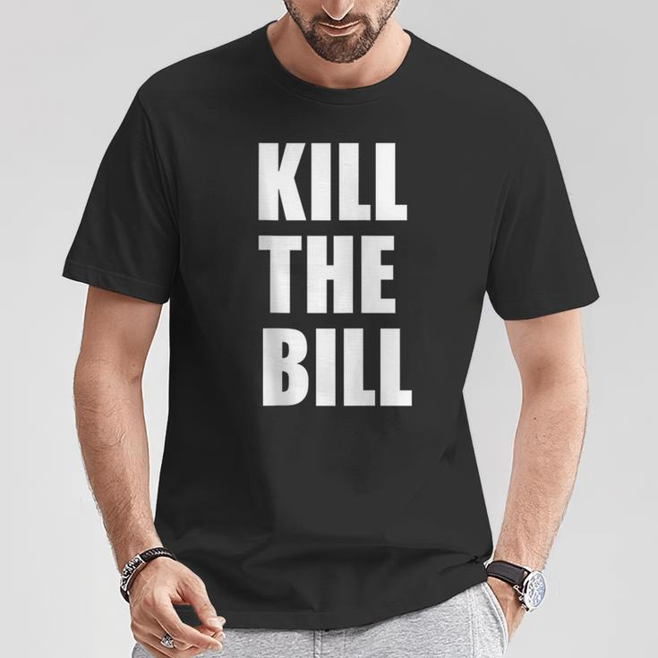 Kill The Bill Civil Equal Human Right Protest T-Shirt Unique Gifts