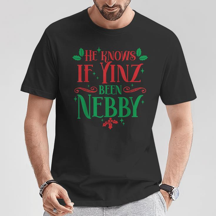 He Knows If Yinz Been Nebby Pittsburgh Pennsylvania Yinzer T-Shirt Unique Gifts