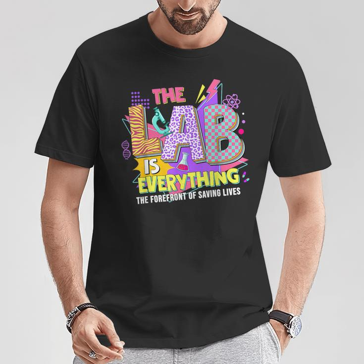 The Lab Is Every Thing Lab Week Laboratory Teachers Womens T-Shirt Funny Gifts