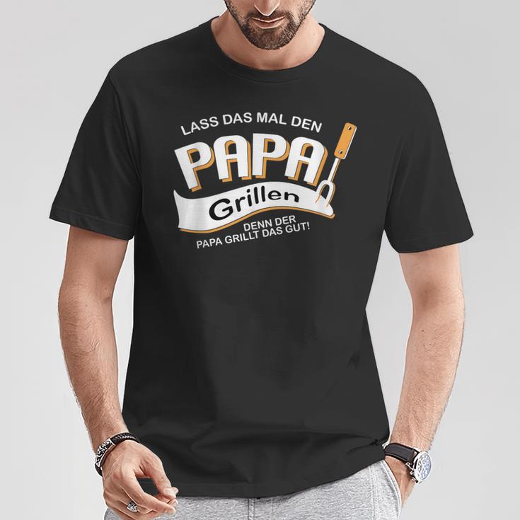 Lass Das Mal Den Papa Grillen Top Für Denatertag T-Shirt Lustige Geschenke