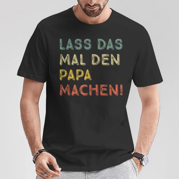 Lass Das Mal Den Papa Machen Retro Diy Saying T-Shirt Lustige Geschenke