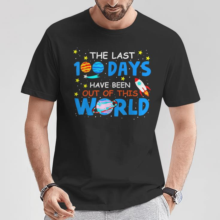 Last 100 Days Have Been Out Of This World 100 Day Of School T-Shirt Unique Gifts