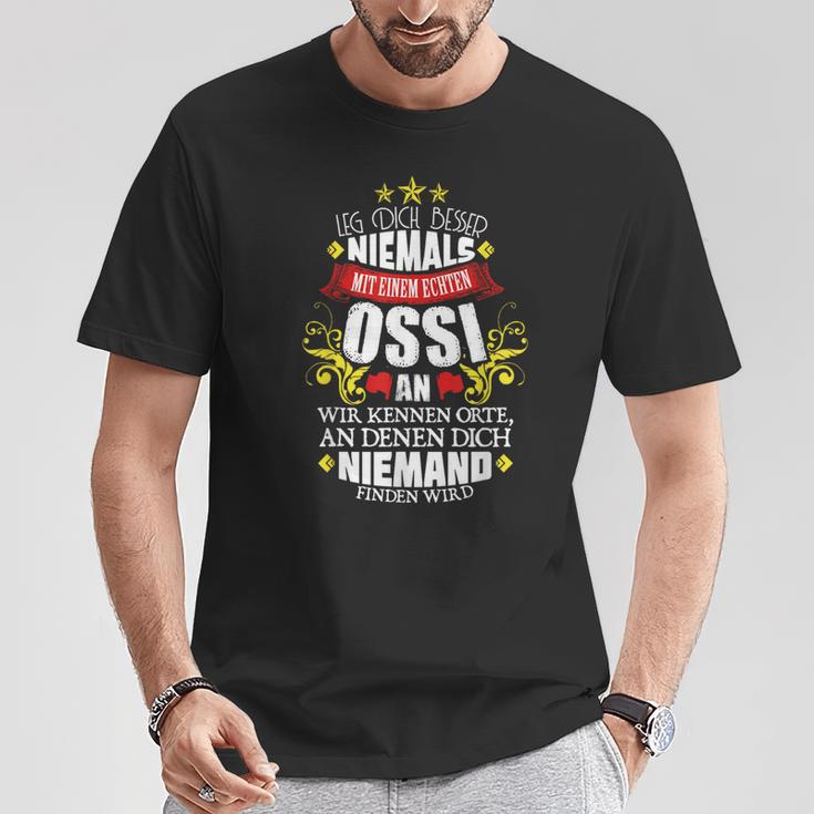 Leg Dich Nicht Mit Einem Ossi An T-Shirt Lustige Geschenke