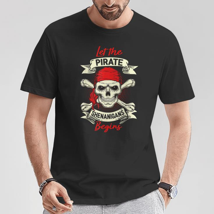Let The Pirate Shenanigans Begin Pirate Skull T-Shirt Unique Gifts