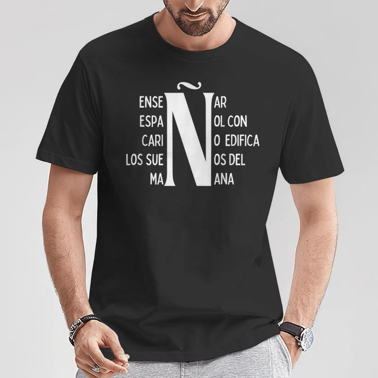 Letra Eñe Letter Ñ Positive Message For Spanish Teachers T-Shirt Unique Gifts