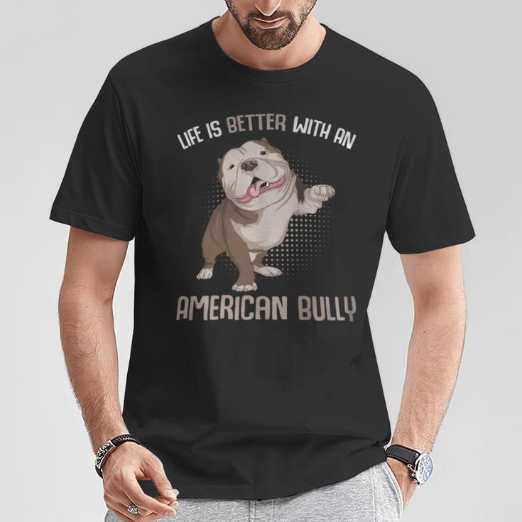 Life Is Better With An American Bully Dog Owner T-Shirt Unique Gifts