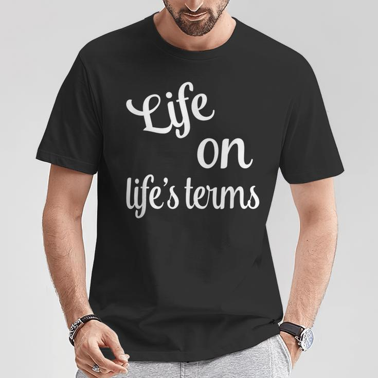 Life On Life's Terms Recovery Sobriety Saying T-Shirt Unique Gifts